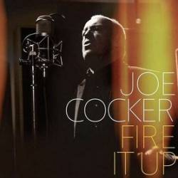 Joe Cocker : Fire It Up